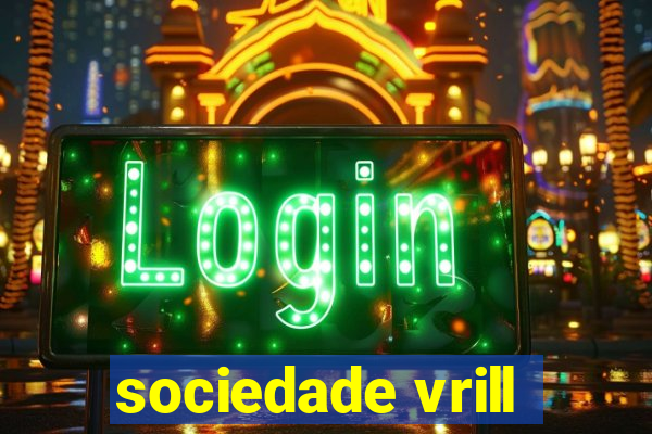 sociedade vrill